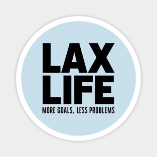 Lacrosse Lax Life More Goals Less Problem Magnet